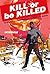 Kill or Be Killed - Intégrale (French Edition)