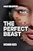 The Perfect Beast: A Riley ...