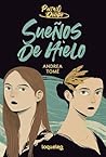 Sueños de hielo. ...