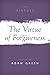 The Virtue of Forgiveness