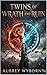 Twins of Wrath and Ruin (The Light Keeper Chronicles Book 2)