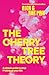 The Cherry Tree Theory: A S...