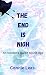 The End Is Nigh: An Insider...