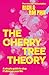 THE CHERRY TREE THEORY: A Simple Guide to Stop F*cking Up Your Life