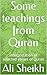 Some teachings from Quran: ...