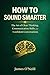 HOW TO SOUND SMARTER: The A...