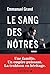 Le Sang des nôtres (French Edition)