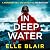 In Deep Water
