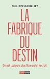 La fabrique du de...