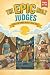 The Epic Bible: Judges: Sto...