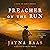 Preacher on the Run: A Nove...