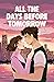 All the Days Before Tomorrow by Rebecca Brodkey