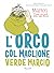L'orco col maglione verde marcio (Italian Edition)