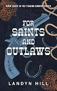 For Saints and Outlaws