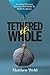 Tethered and Whole: Avoidin...