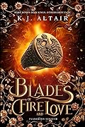 Blades of Fire and Love