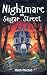 Nightmare on Sugar Street: ...