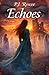 Echoes