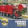 Garbage Trucks Around Town (21st Century Beginning Library: Vehicles on the Job)