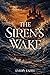 The Siren's Wake (Avenal Bo...
