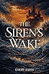 The Siren's Wake