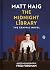 The Midnight Library: The G...