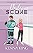 Dirty Score (Hawkeyes Hockey #5)