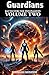 Guardians Volume Two: Battle of The Five Planets (Guardians of the Silent Truth)