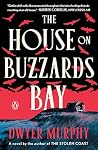 The House on Buzzards Bay: A Novel The House on Buzzards Bay: A Novel