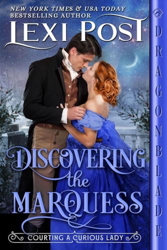 Discovering the Marquess: A Regency Historical Romance (Courting a Curious Lady)