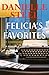 Felicia's Favorites