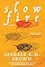Slow Fire