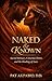 Naked & Known: Sacred Intimacy, Conscious Desire, and the Healing of Love