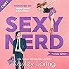 Sexy Nerd by Kayley Loring