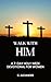 Walk With Him: A 7-Day Holy...
