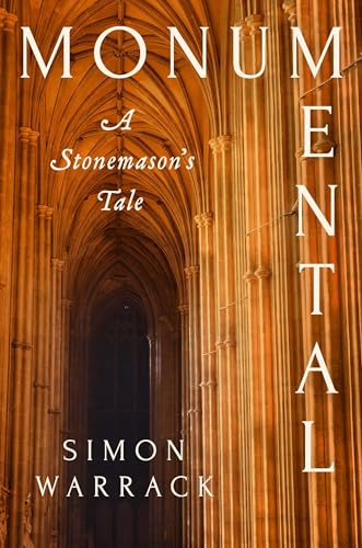 Monumental: A Stonemason's Tale (Hardcover)