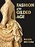 Fashion of the Gilded Age