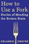 How to Use a Fork...