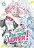 There's No Freaking Way I'll be Your Lover! Unless... (Light Novel) Vol. 8