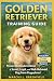 GOLDEN RETRIEVER TRAINING G...