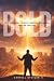 BOLD: How the Early Church Changed the World, and We Can Too