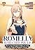 Romelia War Chronicle: The Count's Daughter Rallies an Army in the Wake of Mankind's Victory (Manga) Vol. 3