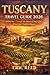 TUSCANY TRAVEL GUIDE 2026: ...