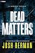 Dead Matters: A Forensic Th...