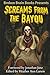 Screams From The Bayou: A H...