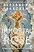 Immortal Rose: An achingly romantic, slow-burn love story set in a world ruled by magical perfume from the bestselling author of Lore