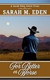 For Better or Worse by Sarah M. Eden