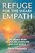Refuge for the Weary Empath by Dave Markowitz