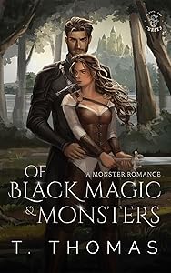 Of Black Magic and Monsters: A Monster Romance (Of Fates and Curses Book 1)