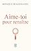 Aime-toi pour renaître